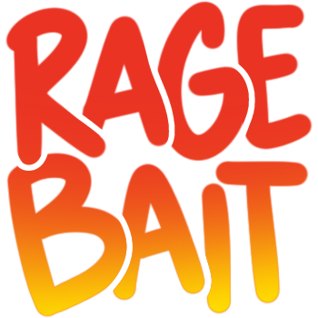 :ragebait: